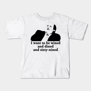 Kevin Malone The Office Quote Wined And Dined Ans 69 Funny Kids T-Shirt